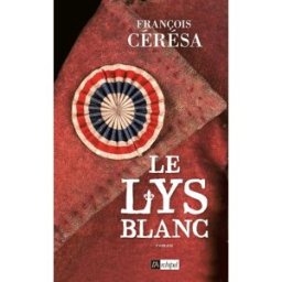 Le lys blanc François Cérésa Archipel