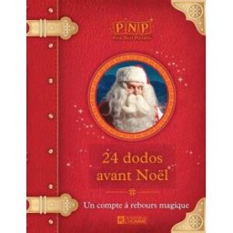 24 dodos avant Noël : un compte à rebours magique Père Noël Portable Editions de l'Homme