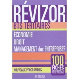 Economie, droit, management des entreprises : BTS tertiaires : nouveaux programmes Bernard Epailly, Marie-Pierre Manlhiot, Thierry Pijourlet Delagrave