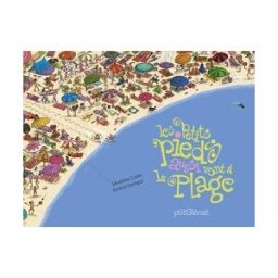 Les petits pieds aussi vont à la plage Géraldine Collet, Roland Garrigue P'tit Glénat
