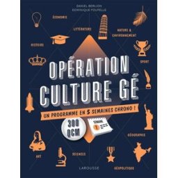 Opération culture gé : un programme en 5 semaines chrono ! Daniel Berlion, Dominique Foufelle Larousse