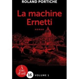 La machine Ernetti Roland Portiche A vue d'oeil