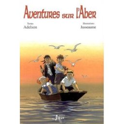 Aventures sur l'Aber Adelson, Patrick Jusseaume Gibus Images