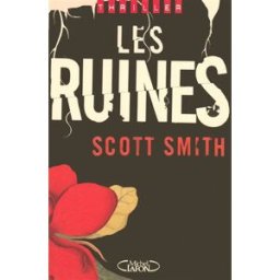 Les ruines Scott B. Smith M. Lafon