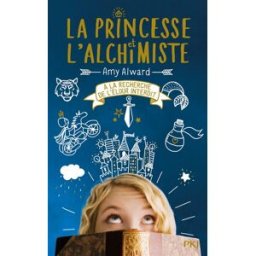 La princesse et l'alchimiste. Vol. 1. A la recherche de l'élixir interdit Amy Alward Pocket jeunesse