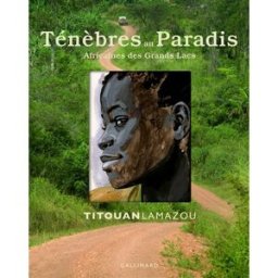 ténèbres au paradis: africaines des grands lacs lamazou,titouan gallimard loisirs