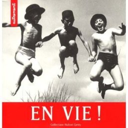 En vie ! : collection Hulton Getty collectif Autrement
