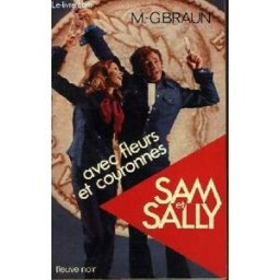 Sam et Sally - Avec fleurs et couronnes m. g. braun Fleuve Noir