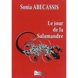 Le jour de la salamandre Sonia Abecassis Les Editions du Bord du Lot