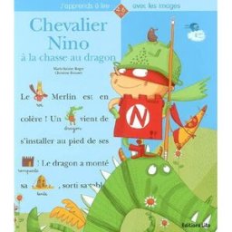 Chevalier Nino à la chasse au dragon Marie-Sabine Roger, Christine Roussey Lito