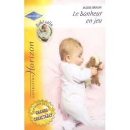 Le bonheur en jeu Jackie Braun Harlequin