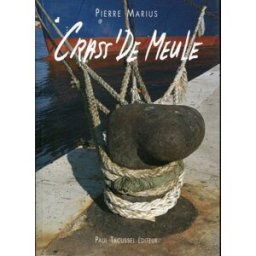 Crass' de meule Pierre Marius Tacussel