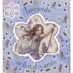 Lavande se fait des amis Cicely Mary Barker Librairie du petit jour