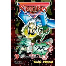 Neuro : le mange-mystères. Vol. 9. HAL, l'homme électronique Yusei Matsui Glénat