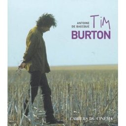 Tim Burton Antoine de Baecque Cahiers du cinéma