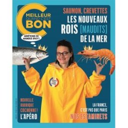 C'est meilleur quand c'est bon, n° 7. Saumon, crevettes : les nouveaux rois (maudits) de la mer XXX C'est meilleur quand c'est bon