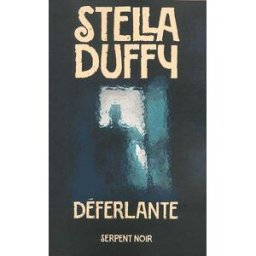 Déferlante Stella Duffy Serpent à Plumes