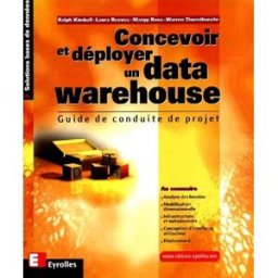 Concevoir et déployer un data warehouse Ralph Kimball Eyrolles
