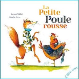 La petite poule rousse Bernard Villiot, Xavière Devos l'Elan vert