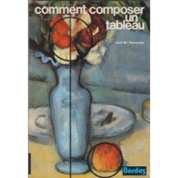 Comment composer un tableau José María Parramón Bordas
