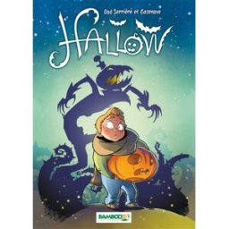 Hallow. Vol. 1. La dernière nuit d'Halloween Christophe Cazenove, Ood Sérrière Bamboo