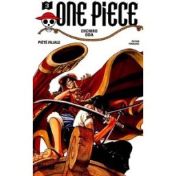 One Piece. Vol. 3. Piété filiale Eiichiro Oda Glénat