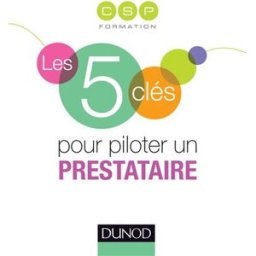 Les 5 clés pour piloter un prestataire CSP Formation Dunod