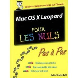 Mac OS X Leopard pour les nuls Keith Underdahl First interactive