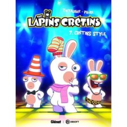 The lapins crétins. Vol. 7. Crétin style Thitaume, Romain Pujol les Deux royaumes