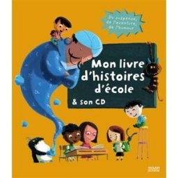 Mon livre d'histoires d'école : & son CD collectif Milan jeunesse