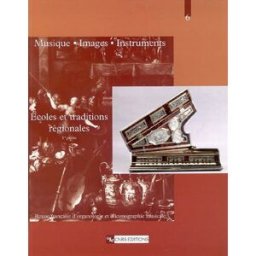 Musique, images, instruments, n° 6. Les écoles régionales : 1re partie collectif CNRS Editions