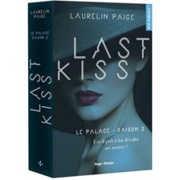Le palace. Vol. 2. Last kiss Laurelin Paige Hugo Roman