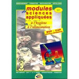 Modules de sciences appliquées à l'hygiène et à l'alimentation. Vol. 2. Version élève Michel Faraguna, Michel Muschert, J. Reiland BPI