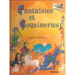 Fantaisies et coquinneries. collectif, eric kincaid Artima, collection du Lutin