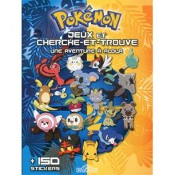 Pokémon : jeux et cherche et trouve : une aventure à Alola . the pokémon company Livres du Dragon d'or