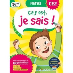 Ca y est, je sais ! maths CE2 : tout le programme en 80 questions incontournables : les règles, les Martine Lhuaire, Marie-Christine Olivier Bordas