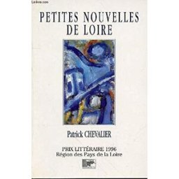 Petites nouvelles de Loire Patrick Chevalier Siloë