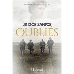 Oubliés José Rodrigues dos Santos Hervé Chopin éditions