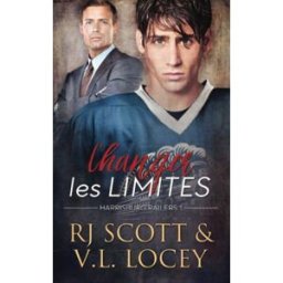 Changer Les Limites: Romance de hockey rj scott, v.l. locey, bénédicte girault Independently published
