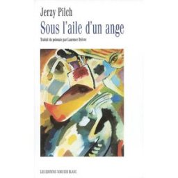 Sous l'aile d'un ange Jerzy Pilch Noir sur blanc