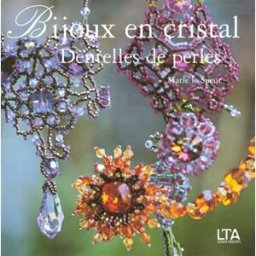 Bijoux en cristal, dentelle de perles Marie Le Sueur Temps apprivoisé