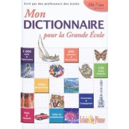 Mon dictionnaire pour la grande école eclairs de plume Souvenirs de gomme