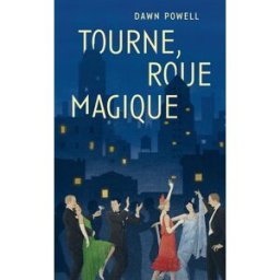 Tourne, roue magique Dawn Powell La Table ronde