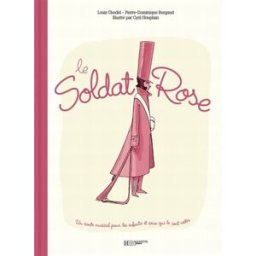 Le soldat rose : un conte musical pour les enfants et ceux qui le sont restés Louis Chedid, Pierre-Dominique Burgaud, Cyril Houplain Hachette Jeunesse