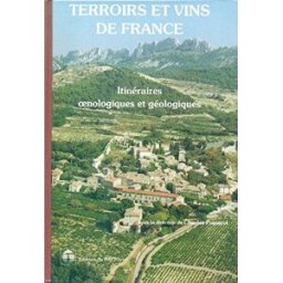 Terroirs et Vins de France : Itinéraires Oenologiques et Géologiques charles pomerol Brgm-Bur.Rech.Géo.Minier.