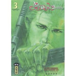 Me and the devil blues. Vol. 3 Akira Hiramoto Kana