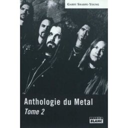 Anthologie du metal. Vol. 2 Garry Sharpe-Young Camion blanc