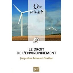 Le droit de l'environnement Jacqueline Morand-Deviller PUF