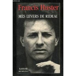 mes levers de rideau huster, francis ramsay