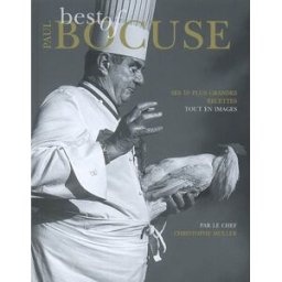 Best of Paul Bocuse : ses 10 plus grandes recettes tout en images Christophe Muller les Ed. culinaires